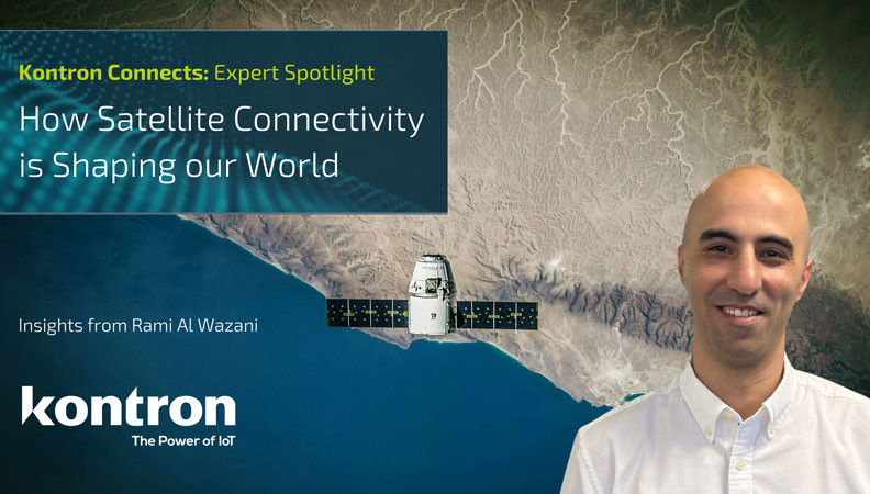 A professional graphic featuring a satellite in space alongside a smiling man. The text highlights "Kontron Connects: Expert Spotlight" and includes the topic "How Satellite Connectivity is Shaping our World" with insights from Rami Al Wazani. The Kontron logo is displayed at the bottom.